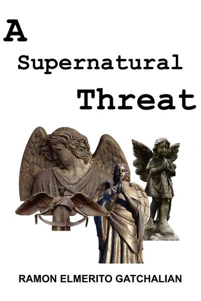A Supernatural Threat