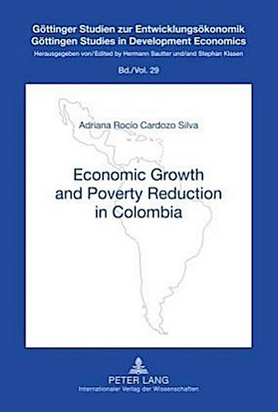 Economic Growth and Poverty Reduction in Colombia