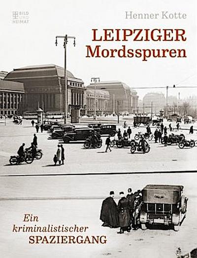 Leipziger Mordsspuren