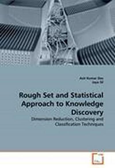 Rough Set and Statistical Approach to Knowledge Discovery