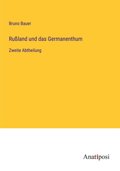 Rußland und das Germanenthum