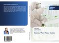 Basics of Plant Tissue Culture