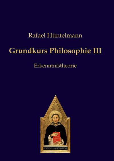 Grundkurs Philosophie III