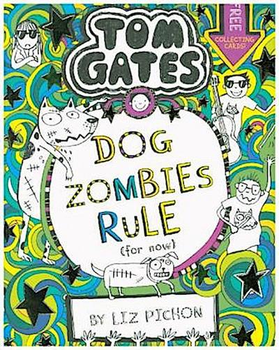 Tom Gates 11: DogZombies Rule (For now...)