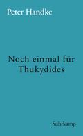Noch einmal für Thukydides von Peter Handke | Ebook