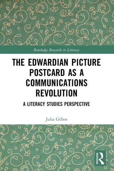 The Edwardian Picture Postcard as a Communications Revolution