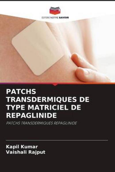 PATCHS TRANSDERMIQUES DE TYPE MATRICIEL DE REPAGLINIDE