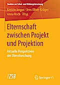 Elternschaft zwischen Projekt und Projektion