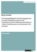 Zu Leistungsfähigkeit und Leistungsgrenzen von EDV-Simulatiossystemen für schriftliche Echtzeit-Mikrokommunikation  -  Elizas Nachkommen als Instrumente der Sozionik