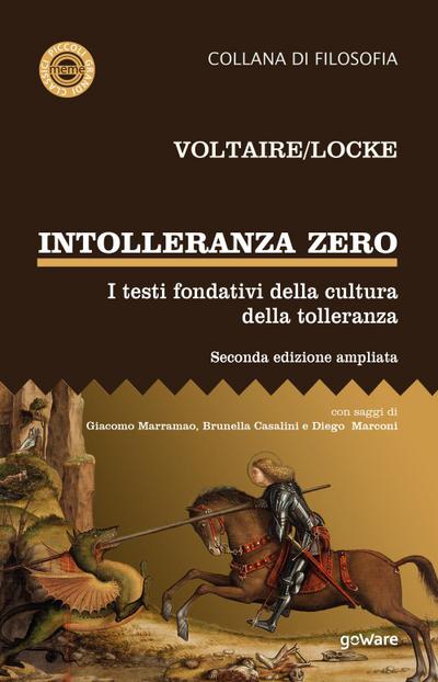 Voltaire: Intolleranza zero. I testi fondativi della cultura