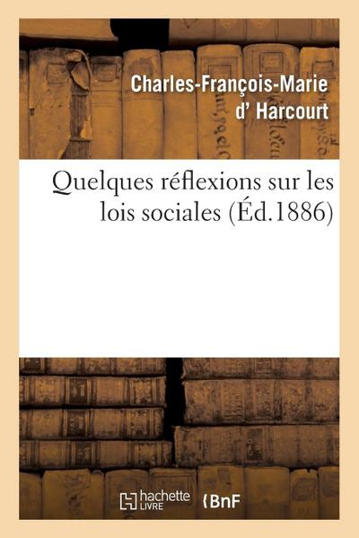 Quelques Réflexions Sur Les Lois Sociales