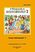 Tommys Gebärdenwelt 3
