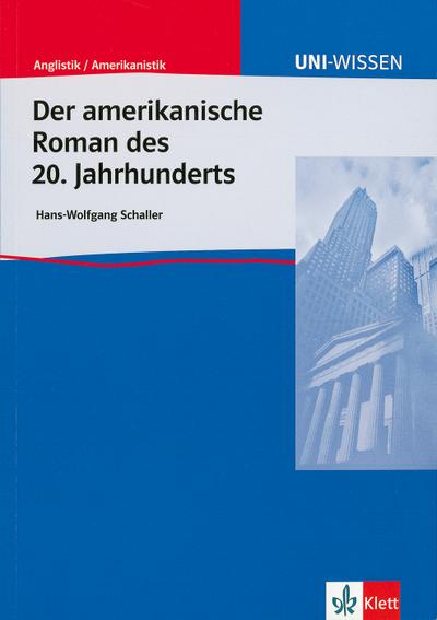 Der Amerikanische Roman des 20. Jahrhunderts