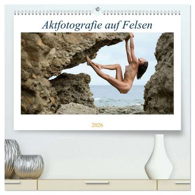 Aktfotografie auf Felsen (hochwertiger Premium Wandkalender 2026 DIN A2 quer), Kunstdruck in Hochglanz