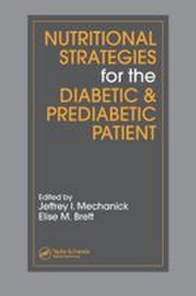 Nutritional Strategies for the Diabetic/Prediabetic Patient