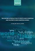 The Oxford Introduction to Proto-Indo-European and the Proto-Indo-European World