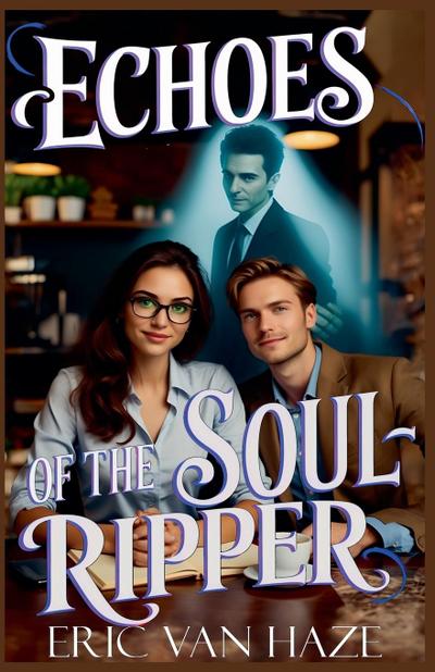 Echoes of the SoulRipper