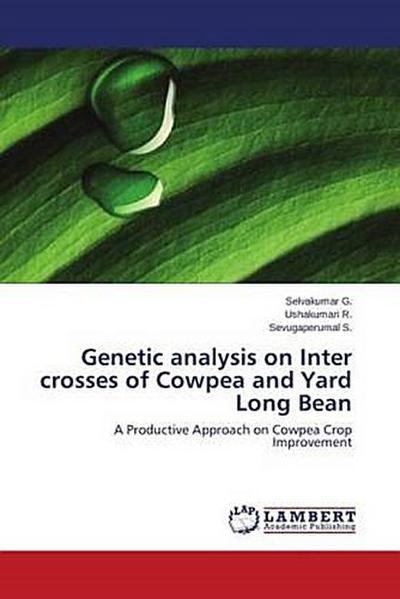 Genetic analysis on Inter crosses of Cowpea and Yard Long Bean