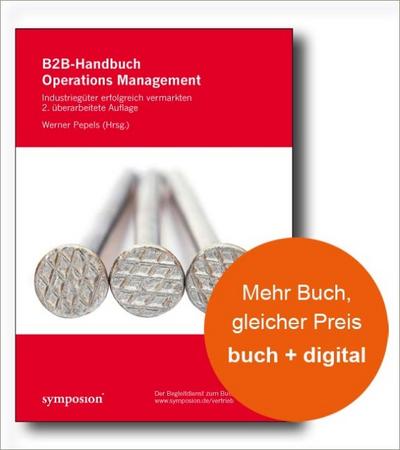 B2B-Handbuch Operations Management: Industriegüter erfolgreich vermarkten