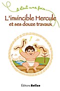 L’invincible Hercule et ses douze travaux