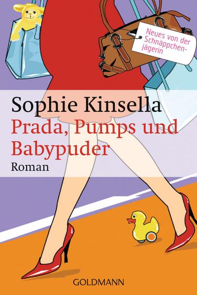 Kinsella, S: Prada, Pumps und Babypuder