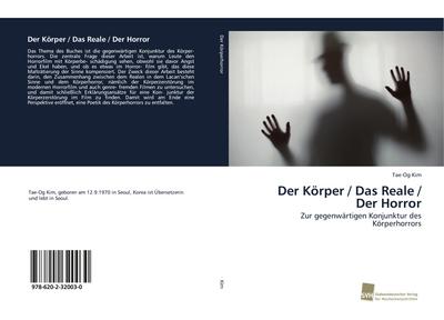 Der Körper / Das Reale / Der Horror