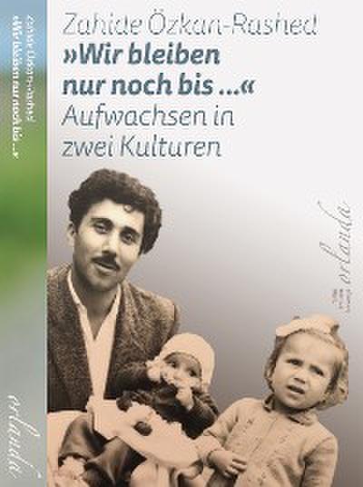 »Wir bleiben nur noch bis ...«