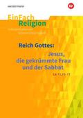 Reich Gottes: Jesus, die gekrümmte Frau und der Sabbat (Lk 13,10-17)