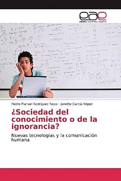 ¿Sociedad del conocimiento o de la ignorancia?