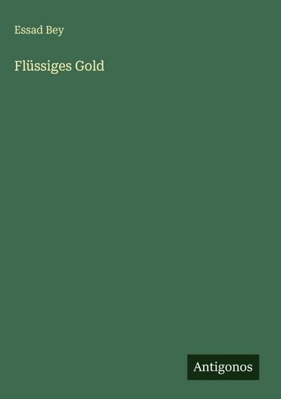 Flüssiges Gold