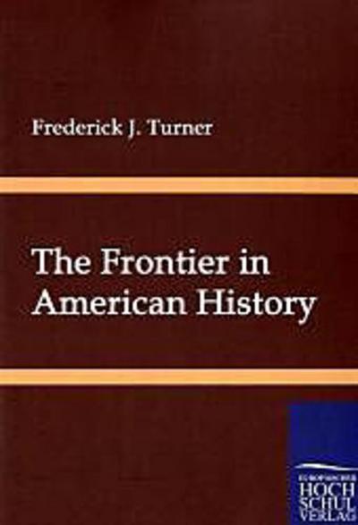 The Frontier in American History