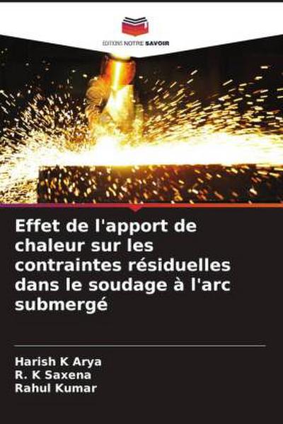 Effet de l’apport de chaleur sur les contraintes résiduelles dans le soudage à l’arc submergé