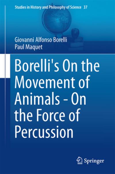 Borelli’s On the Movement of Animals - On the Force of Percussion