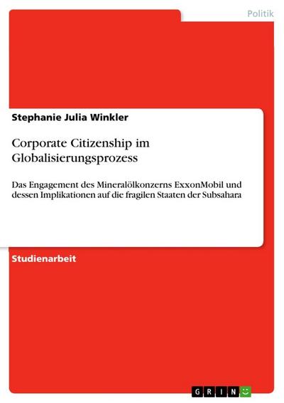Corporate Citizenship im Globalisierungsprozess - Stephanie Julia Winkler