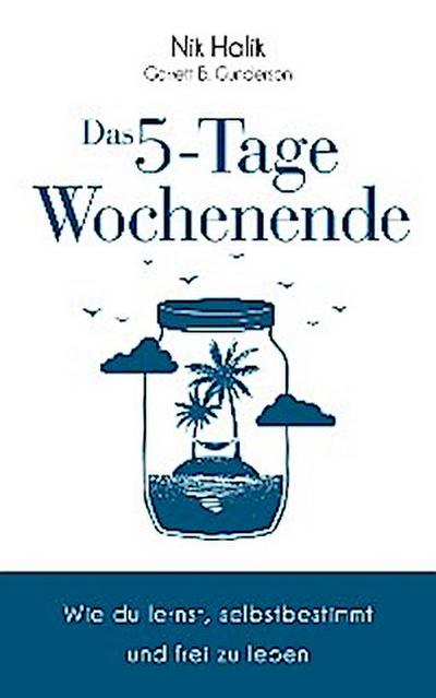 Das 5-Tage-Wochenende