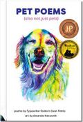 Pet Poems (also not just pets)