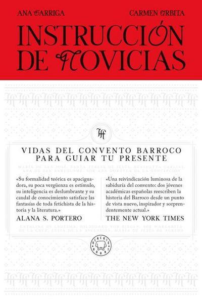 Instrucción de Novicias / Convent Wisdom: How Sixteenth-Century Nuns Could Save Your Twenty-First-Century Life