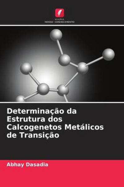 Determinação da Estrutura dos Calcogenetos Metálicos de Transição