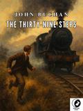 The Thirty-Nine Steps (Restored and Annotated Edition)