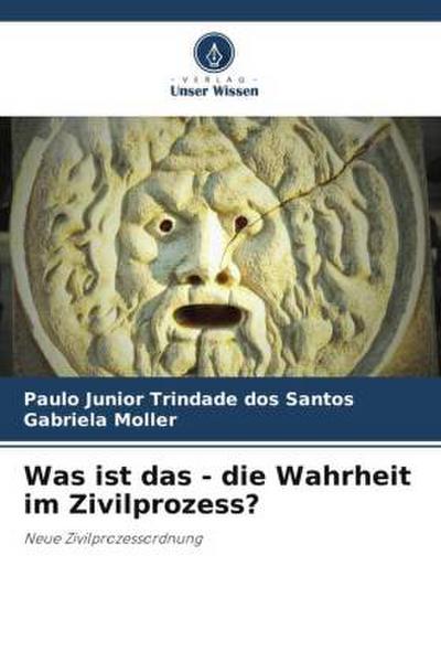 Was ist das - die Wahrheit im Zivilprozess?