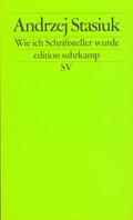 Wie ich Schriftsteller wurde: Versuch einer intellektuellen Autobiographie (edition suhrkamp)