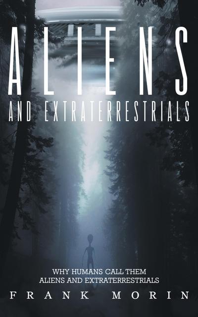 Alien’s and Extraterrestrial’s