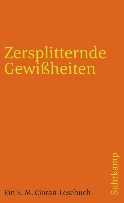 Zersplitternde Gewißheiten