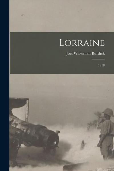 Lorraine: 1918