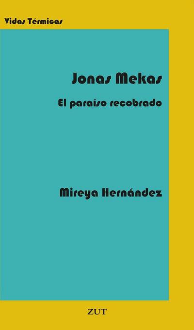 Jonas Mekas, El Paraíso Recobrado