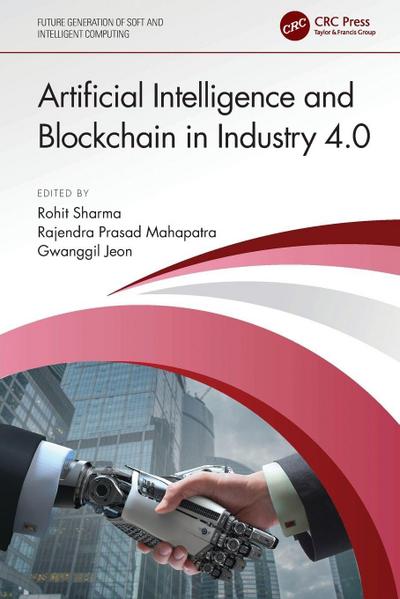 Artificial Intelligence and Blockchain in Industry 4.0