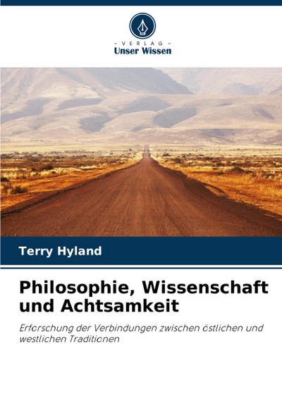 Philosophie, Wissenschaft und Achtsamkeit