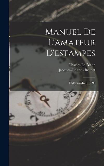 Manuel De L’amateur D’estampes