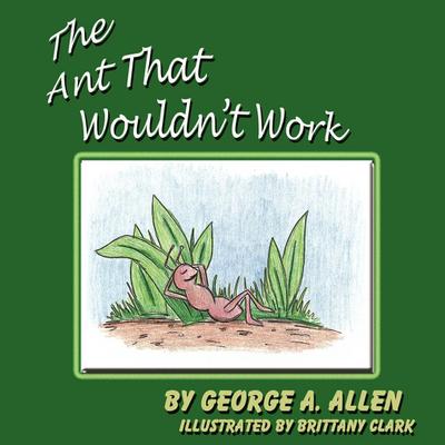 The Ant That Wouldn’t Work