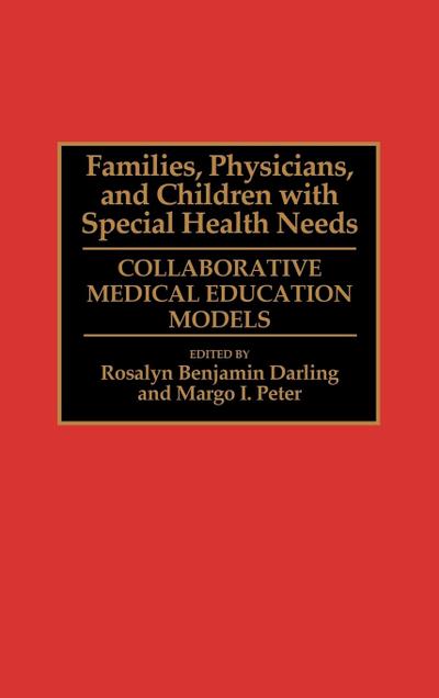 Families, Physicians, and Children with Special Health Needs